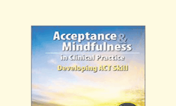 Steven C. Hayes - Developing ACT Skills