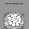 Stig Brodersen – How to invest in ETFs