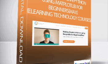 Stone River eLearning - Making Graphs in Python using Matplotlib for Beginners(Max) (eLearning Technology Courses)