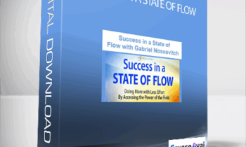 Success in a State of Flow with Gabriel Nossovitch