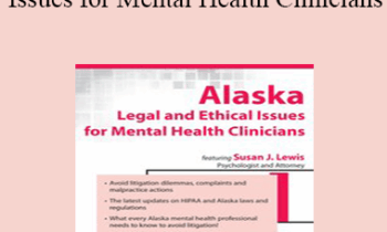 Susan Lewis - Alaska Legal and Ethical Issues for Mental Health Clinicians
