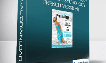 Susanna Mittermaier - Psychologie Pragmatique (Pragmatic Psychology - French Version)