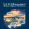 Tamra Oviatt - Week 2(C/C)Transcending All Human Judgment Masterclass