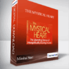 The Mystical Heart with Mirabai Starr