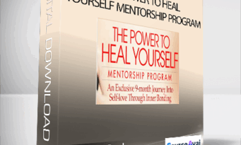 The Power to Heal Yourself Mentorship Program with Margaret Paul