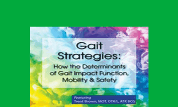 Trent Brown - Gait Strategies: How the Determinants of Gait Impact Function
