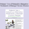 Vanessa Ruiz - Patients’ Use of Natural and Alternative Treatments to Manage Chronic Disease: Emerging Trends in Healthcare