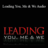 Wyatt Woodsmall & Eben Pagan – Leading You, Me & We Audio