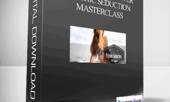 Xtreme mind Power - Psychic Seduction Masterclass