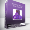 Yates J. Canipe. Sarah Eftink and Scott Bolan - Huna The Secret Path to Power