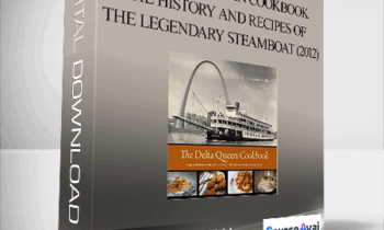 Cynthia Lejeune Nobles - The Delta Queen Cookbook: The History and Recipes of the Legendary Steamboat (2012)