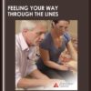 Feeling Your Way Through the Lines  -  Anatomy Trains