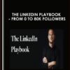 The LinkedIn Playbook  -  From 0 to 80k Followers  -  Justin Welsh