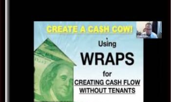 Create a Cash Cow Using Wraps 2021  -  William Bronchick