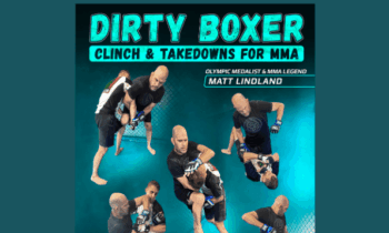 Dirty Boxer: Clinch & Takedowns For MMA  -  Matt Lindland