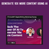 Generate 10x More Content Using AI  -  Dicke Bush