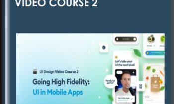 Going High Fidelity: UI in Mobile Apps  -  Video Course 2  -  Hype4 Academy