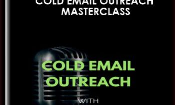 Cold Email Outreach MasterClass  -  Jeremy Chatelaine (Quickmail.io)