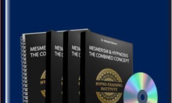 Mesmerism and Hypnosis  - The Master Course  -  Dr. Michael Werner