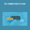10x Landing Pages 2.0 2022 - Copyhackers