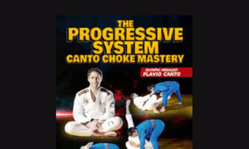 The Progressive System Canto Choke Mastery - Flavio Canto