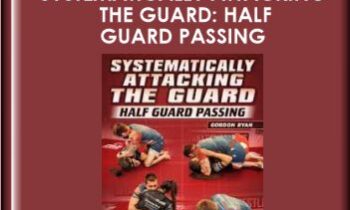Systematically Attacking The Guard: Half Guard Passing  -  Gordon Ryan