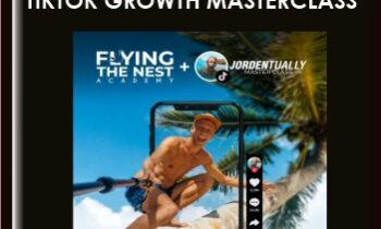 Tiktok Growth Masterclass  -  Jorden Tually