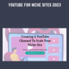 YouTube for Niche Sites 2023  -  Shawna Newman