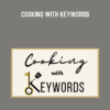 Cooking With Keywords  - Aleka Shunk