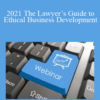 The Missouribar – 2021 The Lawyer’s Guide to Ethical Business Development