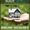[Download Now] Monica Main – Raise Millions of Dollars for Real Estate