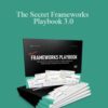 Aaron Fletcher – The Secret Frameworks Playbook 3.0