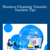 Aaron Quigley – Business Elearning Tutorials: Teachers Tips