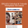 Abbie Appel – IDEAFit Unlocked & Unloaded—Multiplanar Movement