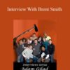 Adam Gilad – Interview With Brent Smith