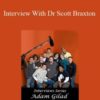 Adam Gilad – Interview With Dr Scott Braxton