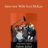 Adam Gilad – Interview With Scot McKay