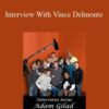 Adam Gilad – Interview With Vince Delmonte