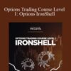 Adam Khoo – Options Trading Course Level 1: Options IronShell