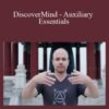Adam Mizner – DiscoverMind – Auxiliary Essentials