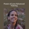 Adriana Rizzolo – Power of Love Advanced Training