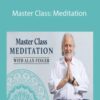 Alan Finger – Master Class: Meditation