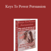 Alan Tutt – Keys To Power Persuasion