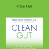 Alejandro Junger – Clean Gut