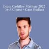 Alex Crumpton – Ecom Cashflow Machine 2022 (A-Z Course + Case Studies)