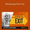 Alex Shute & Mark Woodbury – Maximizing Your Exit