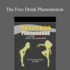 Alexander Chase – The Free Drink Phenomenon