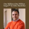 Alfio Bardolla – One Million (One Million Target™ di Alfio Bardolla)