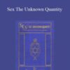 Ali Nomad – Sex The Unknown Quantity