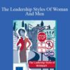 Alice Eagly – The Leadership Styles Of Woman And Men
